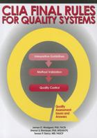 Clia Final Rules for Quality Systems: Quality Assesment Issues and Answers 1886958203 Book Cover
