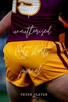 The unauthorised footy shorts journal 0359953743 Book Cover