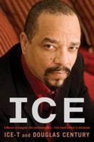 Ice: A Memoir of Gangster Life and Redemption from South Central to Hollywood 0345523296 Book Cover