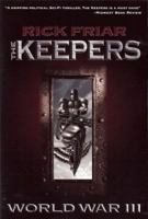 The Keepers Part 1: World War III 0979691524 Book Cover
