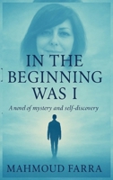 In the Beginning Was I 1969219033 Book Cover