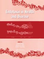 Endotoxin in Health and Disease 0824719441 Book Cover