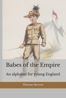 Babes of the Empire; An alphabet for young England 9354544282 Book Cover