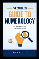 The Complete Guide To Numerology B0CLYLWZGD Book Cover