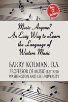 Music Anyone? An Easy Way to Learn the Language of Western Music 8187393696 Book Cover