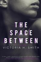 The Space Between 1482349175 Book Cover