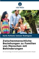 Zwischenmenschliche Beziehungen zu Familien von Menschen mit Behinderungen 6205669064 Book Cover