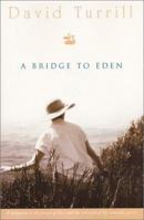 A Bridge to Eden 1555175481 Book Cover