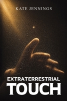 Extraterrestrial Touch 1037101022 Book Cover