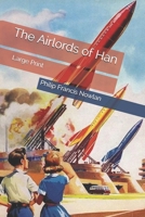 The Airlords of Han 1508651299 Book Cover