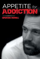 Appetite for Addiction 1981896570 Book Cover