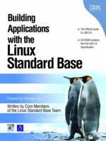 Building Applications with the Linux Standard Base (Ibm Press) 0131456954 Book Cover