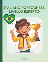 Italiano-Portoghese Livello Esperto (Italian Edition) B0DWMTDLR5 Book Cover
