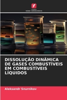 Dissolução Dinâmica de Gases Combustíveis Em Combustíveis Líquidos (Portuguese Edition) 6209663990 Book Cover