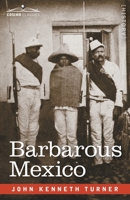 Barbarous Mexico 1646798406 Book Cover