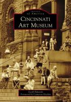 Cincinnati Art Museum 1467102962 Book Cover