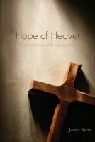 Hope of Heaven: Expectations and Descriptions 098226187X Book Cover