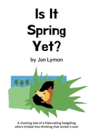 Is It Spring Yet? B0GM33M8WJ Book Cover