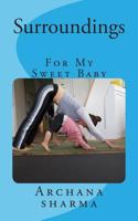 Surroundings (Mother-To-Baby): For My Sweet Princess 1502984776 Book Cover