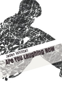 Are You Laughing Now 1480132942 Book Cover