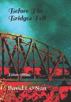 Before The Bridges Fell: Deluxe Edition B0BGSNXPFF Book Cover