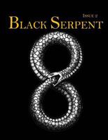 Black Serpent Magazine - Issue 2 1542910862 Book Cover
