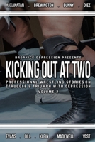 Kicking Out At Two: 2nd Volume 1387018035 Book Cover