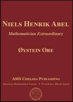 Niels Henrik Abel: Mathematician Extraordinary 0828402744 Book Cover
