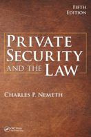 Private Security and the Law 0123869226 Book Cover