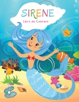 Sirene Libro da Colorare: Per bambini da 4 a 8 anni Libro da colorare per bambini dai 4 agli 8 anni Livello facile per scopi divertenti ed educativi Libro da colorare sirene per ragazze Scuola dell'in 0281757593 Book Cover