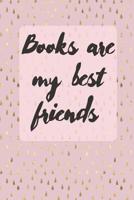 Books Are My Best Friends: Cute Gift For Book Lovers - Reading Tracker 1077046278 Book Cover