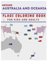 AROUND AUSTRALIA AND OCEANIA: FLAGS COLORING BOOK FOR KIDS AND ADULT B08M2B9HRY Book Cover