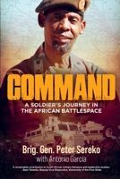 Command: A Soldier's Journey in the African Battlespace 0624097641 Book Cover