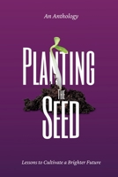 Planting the Seed 1955683581 Book Cover