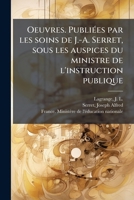 Oeuvres. Publiées par les soins de J.-A. Serret, sous les auspices du ministre de l'instruction publique 1179772350 Book Cover