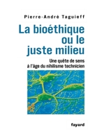 La bioéthique ou le juste milieu 2213627231 Book Cover