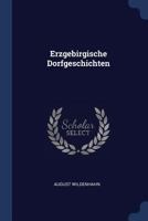 Erzgebirgische Dorfgeschichten 1021602337 Book Cover