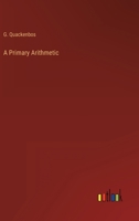 A Primary Arithmetic 3368805614 Book Cover