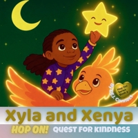 Xyla and Xenya: Hop On! Quest for Kindness 1069686719 Book Cover