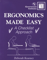 Ergonomics Made Easy: A Checklist Approach (Made Easy Series (Rockville, MD.).) 0865871949 Book Cover