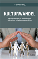 Kulturwandel: Wie Fuhrungskrafte mit Arbeitssicherheit Unternehmen zu Spitzenleistungen fuhren (German Edition) 352750897X Book Cover