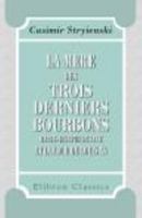 La mère des trois derniers Bourbons Marie-Josèphe de Saxe et la cour de Louis XV: D'après des documents inédits tirés des Archives royales de Saxe, ... affaires étrangères, etc. (French Edition) 0543922006 Book Cover