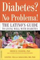 Diabetes? No Problema!: The Latino's Guide to Living Well with Diabetes 0738213152 Book Cover