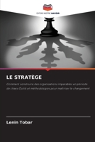 Le Stratège (French Edition) 6209986544 Book Cover