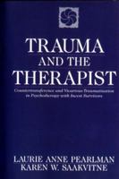 Trauma and the Therapist: Countertransference and Vicarious Traumatization in Psychotherapy With Incest Survivors 0393701832 Book Cover