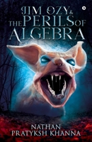 Jim Ozy & The Perils of Algebra 1646789938 Book Cover