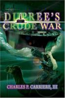 Dupree's Crude War 0595315801 Book Cover