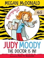 Judy Moody, M.D.: The Doctor Is In! 0763648612 Book Cover