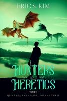 Hunters and Heretics B08XLGJPVQ Book Cover