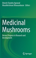 Medicinal Mushrooms: Recent Progress in Research and Development 9811363811 Book Cover